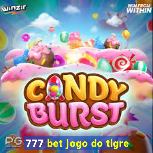 777 bet jogo do tigre